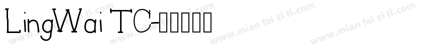 LingWai TC字体转换